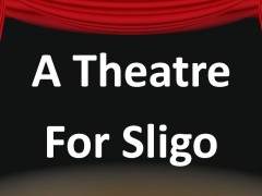 A Theatre For Sligo